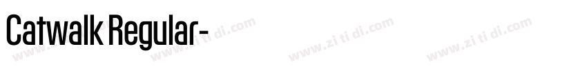 Catwalk Regular字体转换 Catwalk Regular字体转换